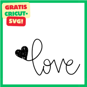 Cricut-kompatibel SVG Design – Love